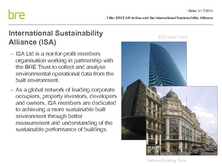 | Date: 3/17/2018 | Title: BREEAM In-Use and the International Sustainability Alliance (ISA) EDF