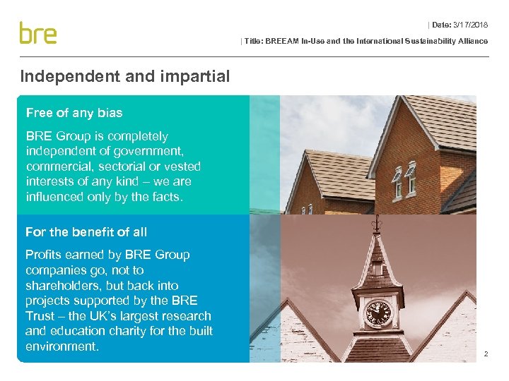 | Date: 3/17/2018 | Title: BREEAM In-Use and the International Sustainability Alliance Independent and