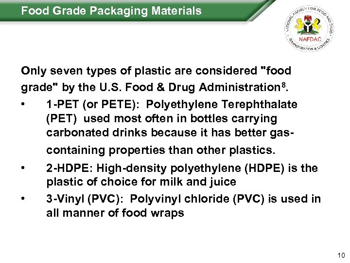  Food Grade Packaging Materials Only seven types of plastic are considered 