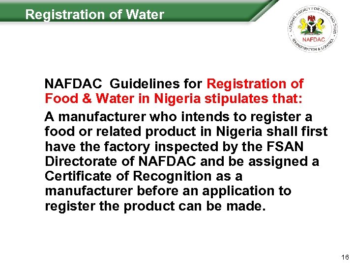  Registration of Water NAFDAC Guidelines for Registration of Food & Water in Nigeria