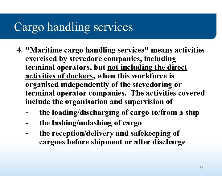 Cargo handling services 4. 