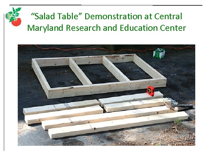 “Salad Table” Demonstration at Central Maryland Research and Education Center 