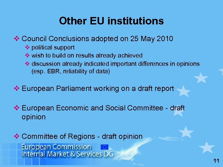 Other EU institutions v Council Conclusions adopted on 25 May 2010 v political support