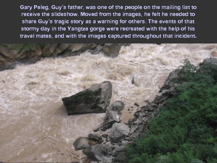 Gary Peleg, Guy’s father, was one of the people on the mailing list to