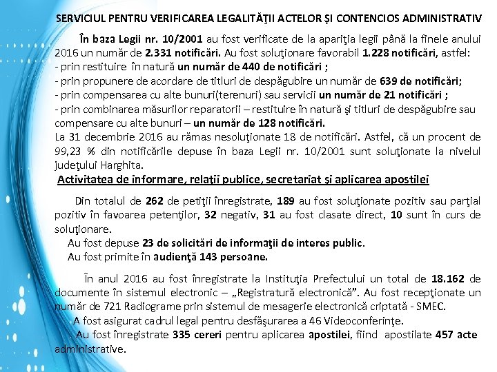SERVICIUL PENTRU VERIFICAREA LEGALITĂŢII ACTELOR ŞI CONTENCIOS ADMINISTRATIV În baza Legii nr. 10/2001 au