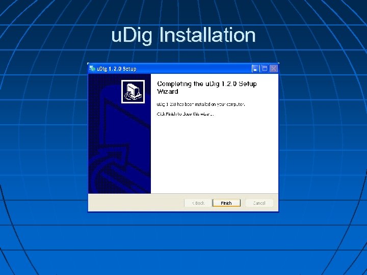 u. Dig Installation 