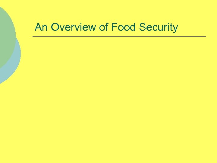 An Overview of Food Security 