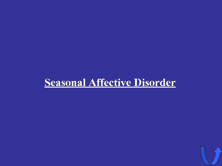 Seasonal Affective Disorder 