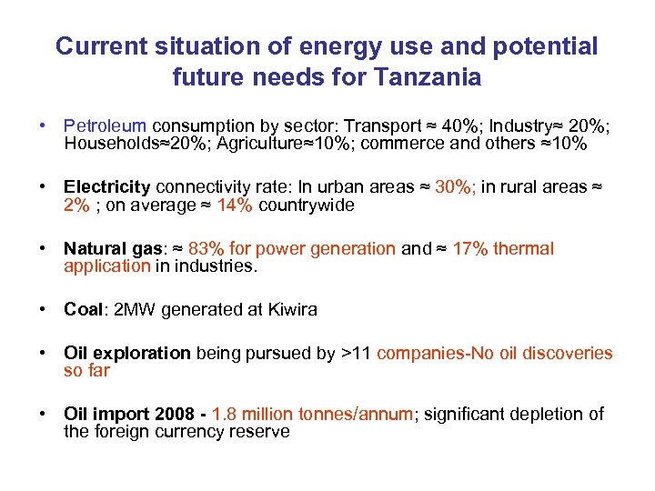 Current situation of energy use and potential future needs for Tanzania • Petroleum consumption