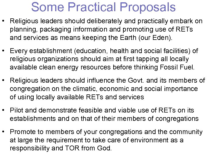 Some Practical Proposals • Religious leaders should deliberately and practically embark on planning, packaging