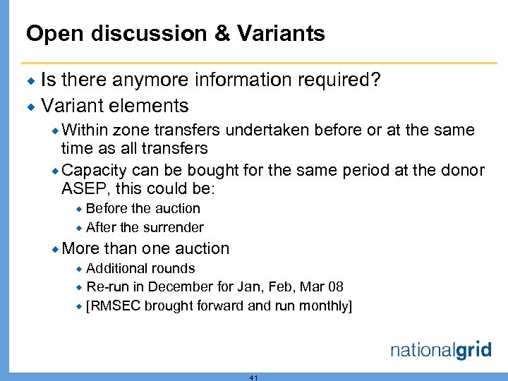 Open discussion & Variants Is there anymore information required? ® Variant elements ® ®