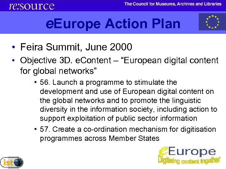 e. Europe Action Plan • Feira Summit, June 2000 • Objective 3 D. e.