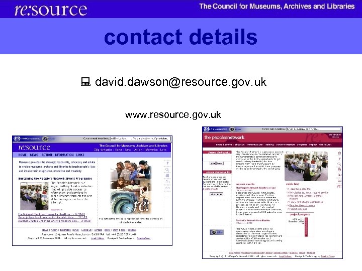 contact details david. dawson@resource. gov. uk www. resource. gov. uk 