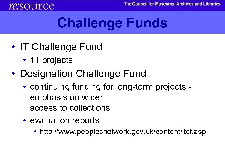 Challenge Funds • IT Challenge Fund • 11 projects • Designation Challenge Fund •