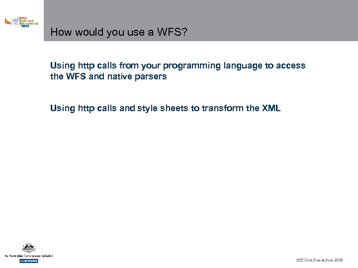 How would you use a WFS? Using http calls from your programming language to