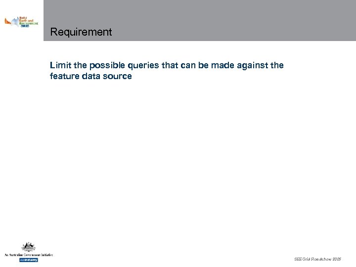 Requirement Limit the possible queries that can be made against the feature data source