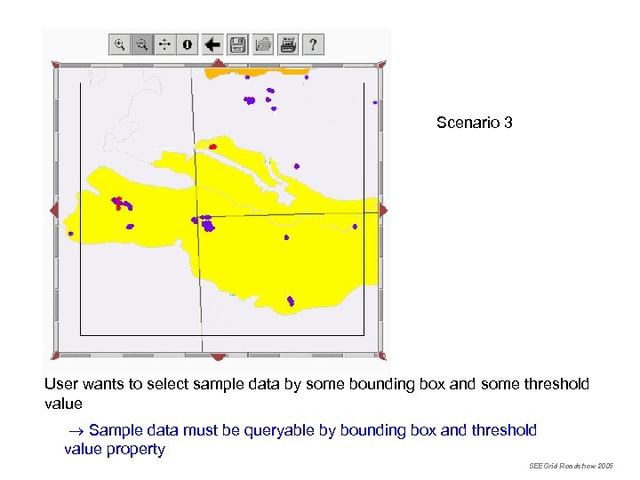 Scenario 3 User wants to select sample data by some bounding box and some