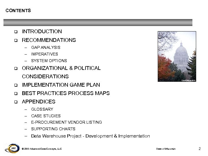 CONTENTS q INTRODUCTION q RECOMMENDATIONS – GAP ANALYSIS – IMPERATIVES – SYSTEM OPTIONS q