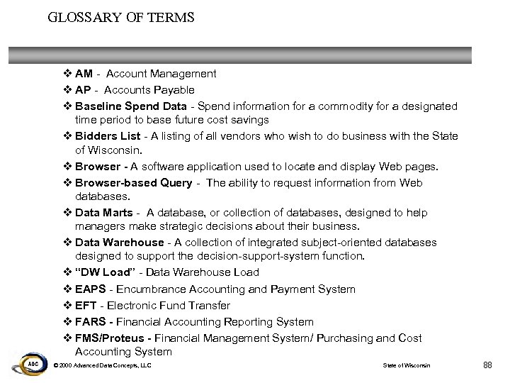GLOSSARY OF TERMS v AM - Account Management v AP - Accounts Payable v
