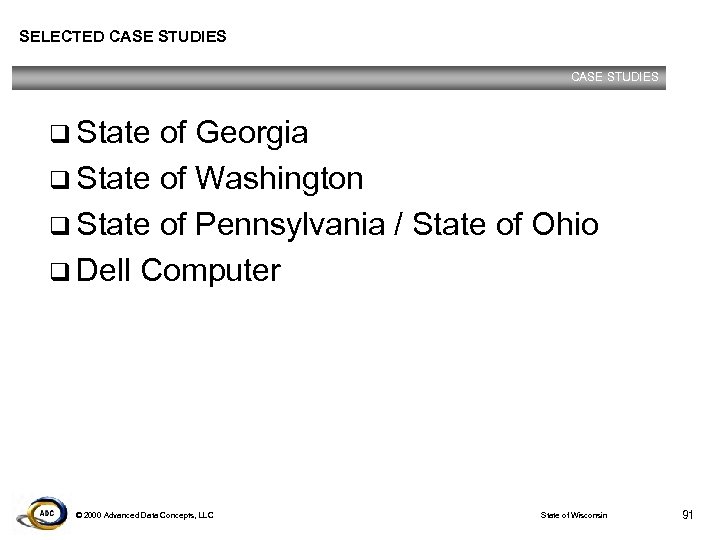 SELECTED CASE STUDIES q State of Georgia q State of Washington q State of