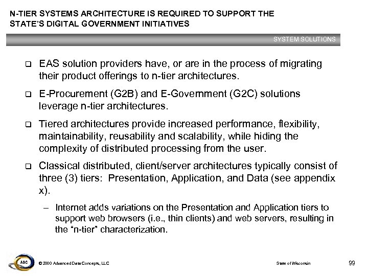 N-TIER SYSTEMS ARCHITECTURE IS REQUIRED TO SUPPORT THE STATE’S DIGITAL GOVERNMENT INITIATIVES SYSTEM SOLUTIONS