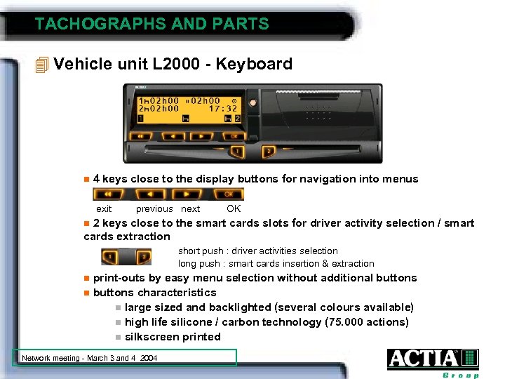 TACHOGRAPHS AND PARTS 4 Vehicle unit L 2000 - Keyboard n 4 keys close