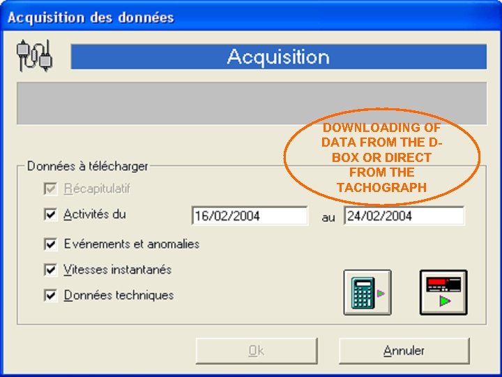 DOWNLOADING OF DATA FROM THE DBOX OR DIRECT FROM THE TACHOGRAPH Network meeting -