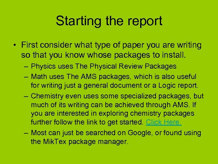 Starting the report • First consider what type of paper you are writing so