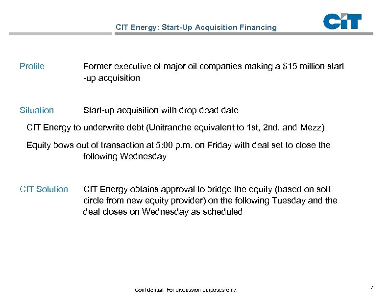 CIT Energy: Start-Up Acquisition Financing Profile Former executive of major oil companies making a
