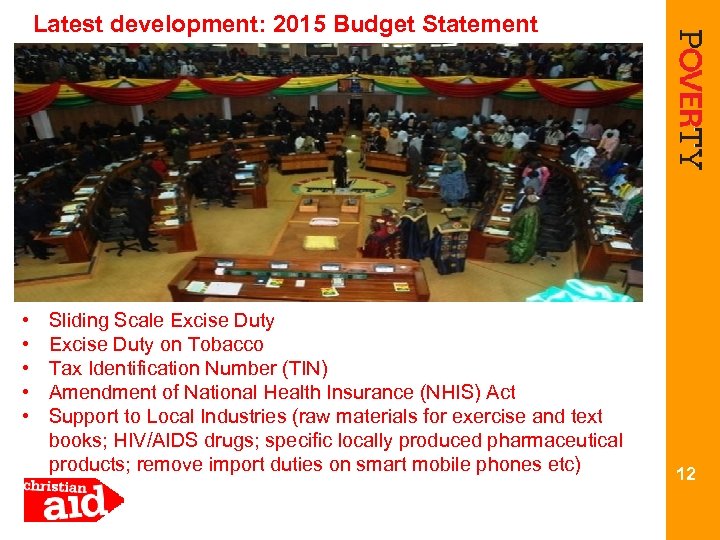 Latest development: 2015 Budget Statement • • • Sliding Scale Excise Duty on Tobacco