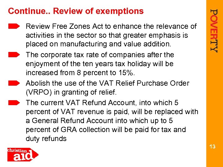 Continue. . Review of exemptions Review Free Zones Act to enhance the relevance of