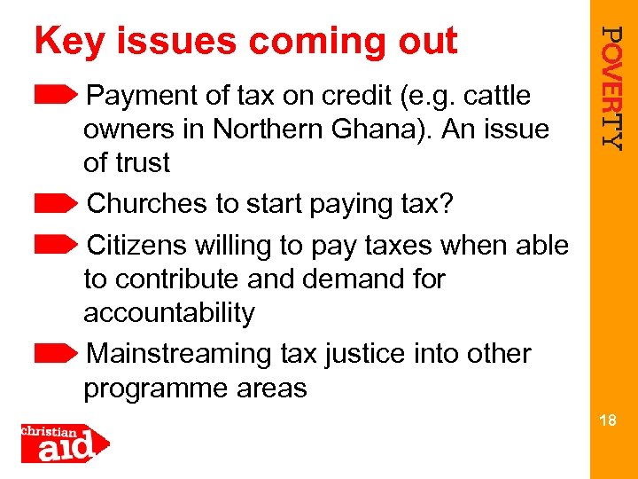 Key issues coming out Payment of tax on credit (e. g. cattle owners in