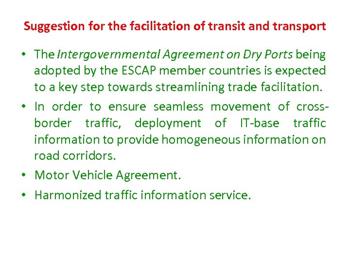 Suggestion for the facilitation of transit and transport • The Intergovernmental Agreement on Dry