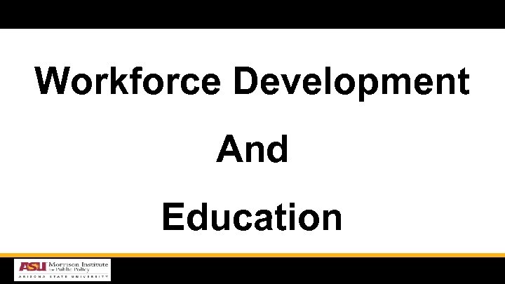 Workforce Development And Education 