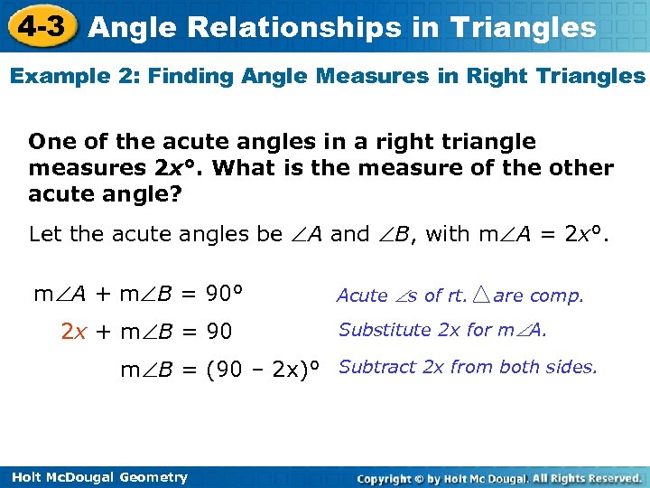 4 -3 Angle Relationships in Triangles Example 2: Finding Angle Measures in Right Triangles
