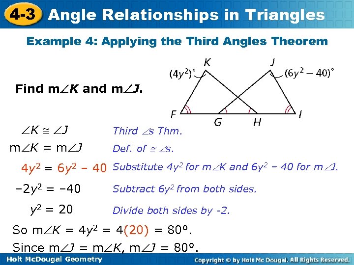 4 -3 Angle Relationships in Triangles Example 4: Applying the Third Angles Theorem Find