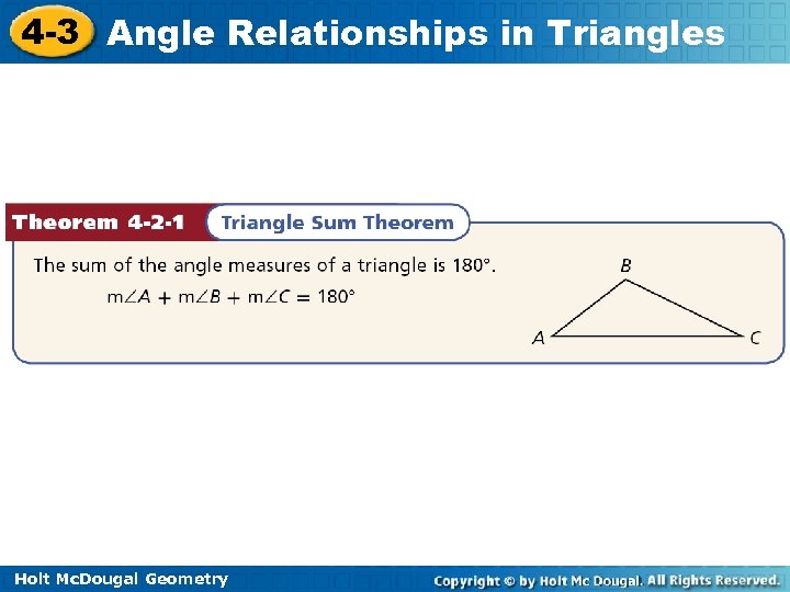4 -3 Angle Relationships in Triangles Holt Mc. Dougal Geometry 