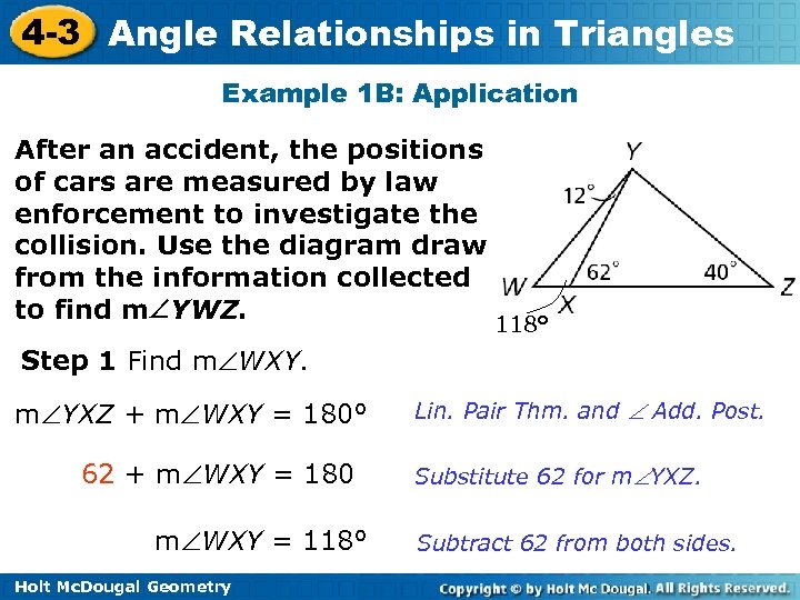 4 -3 Angle Relationships in Triangles Example 1 B: Application After an accident, the