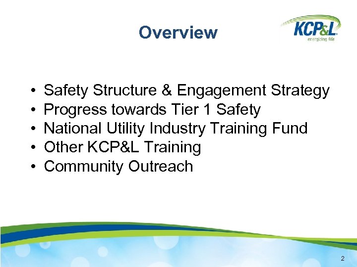 Overview • • • Safety Structure & Engagement Strategy Progress towards Tier 1 Safety