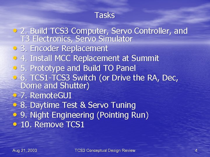 Tasks • 2. Build TCS 3 Computer, Servo Controller, and • • T 3