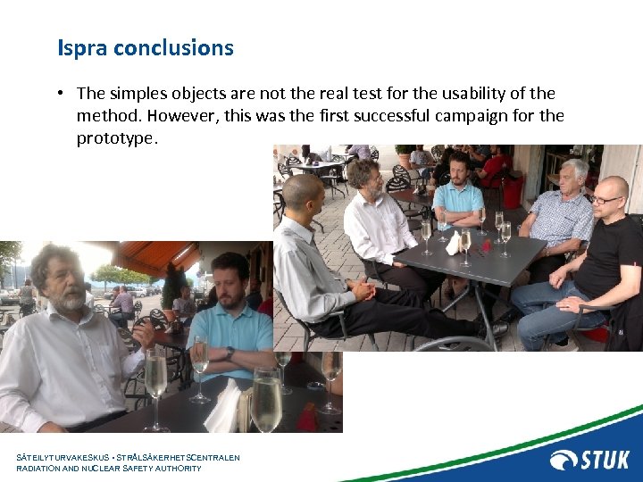 Ispra conclusions • The simples objects are not the real test for the usability