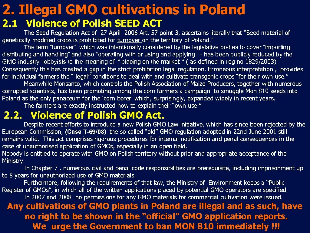 2. Illegal GMO cultivations in Poland 2. 1 Violence of Polish SEED ACT The