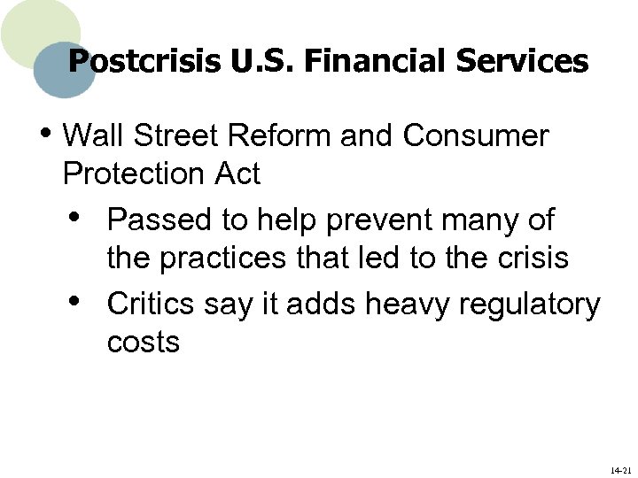 Postcrisis U. S. Financial Services • Wall Street Reform and Consumer Protection Act •