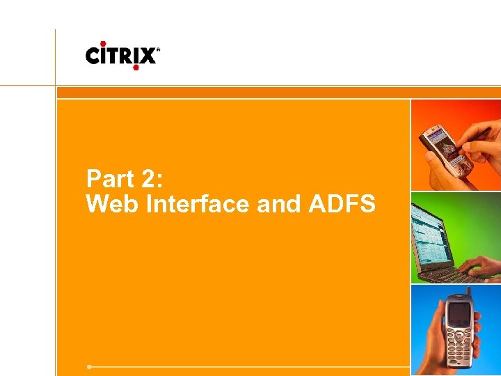 Part 2: Web Interface and ADFS 