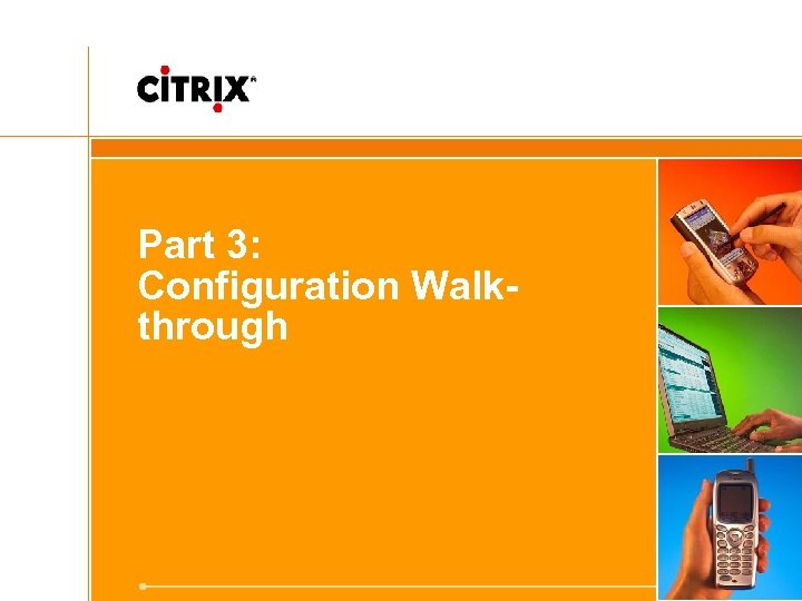 Part 3: Configuration Walkthrough 