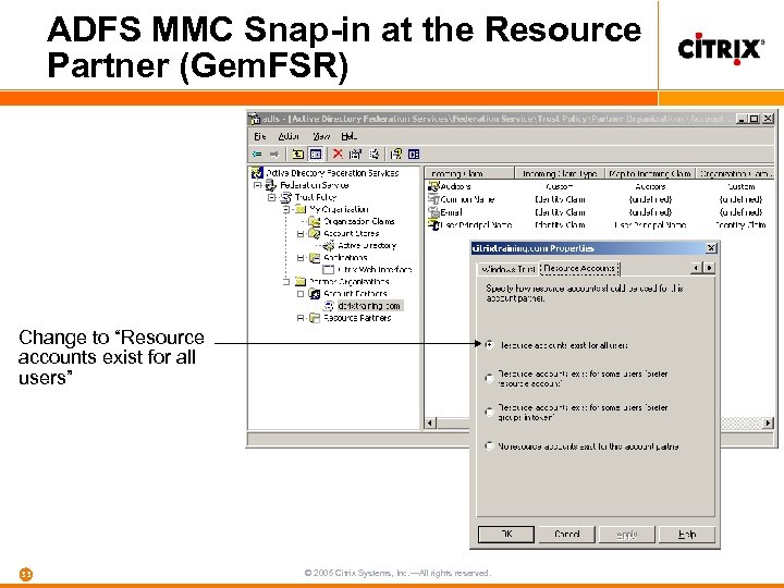 ADFS MMC Snap-in at the Resource Partner (Gem. FSR) Change to “Resource accounts exist