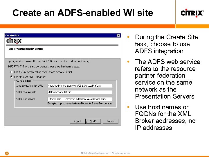 Create an ADFS-enabled WI site • During the Create Site task, choose to use