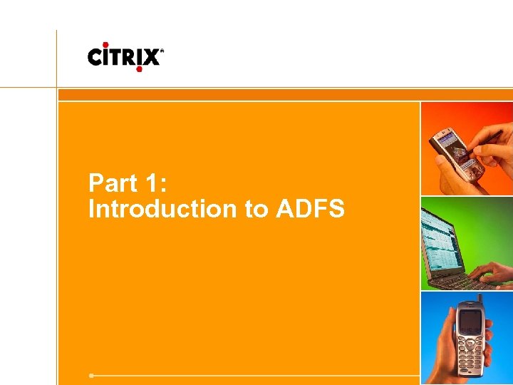 Part 1: Introduction to ADFS 