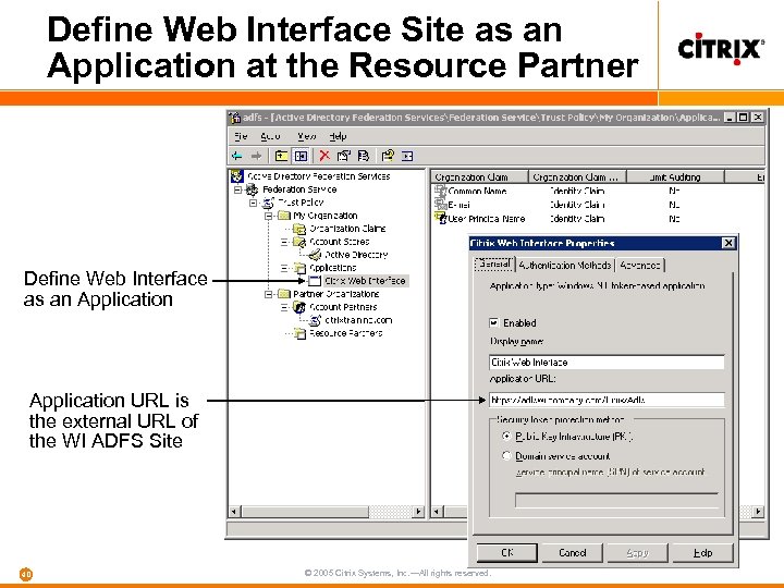 Define Web Interface Site as an Application at the Resource Partner Define Web Interface