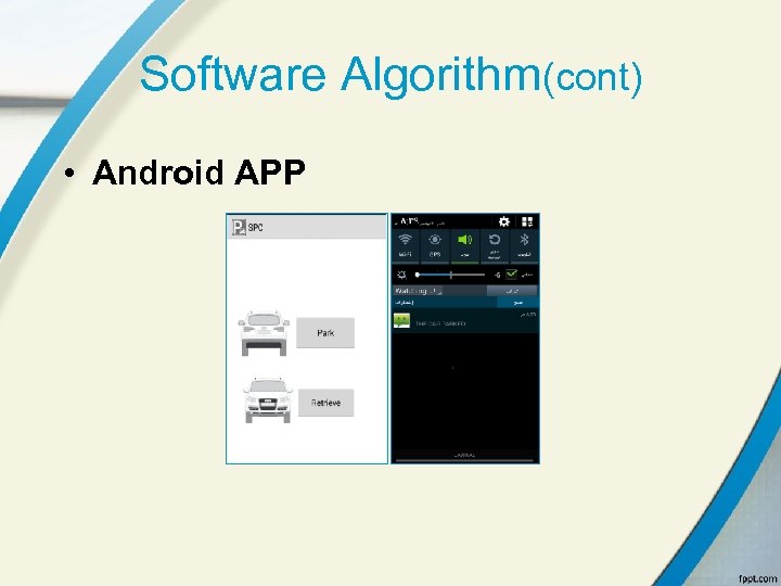 Software Algorithm(cont) • Android APP 